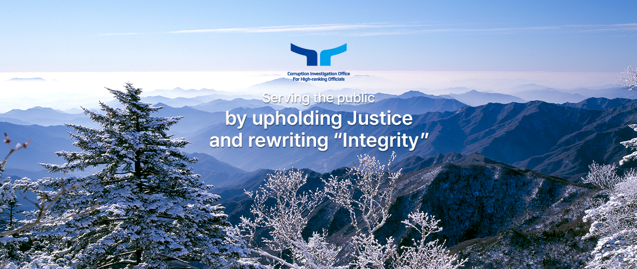 Serving the public by upholding Justice and rewriting “Integrity” Corruption Investigation Office for High-ranking Officials URL